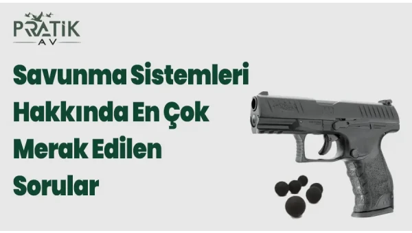 Savunma Sistemleri Hakkında En Çok Merak Edilen Sorular